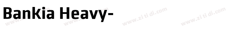 Bankia Heavy字体转换 Bankia Heavy字体转换